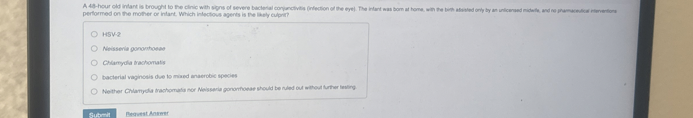 A 4 8 - hour old infant is brought to the clinic