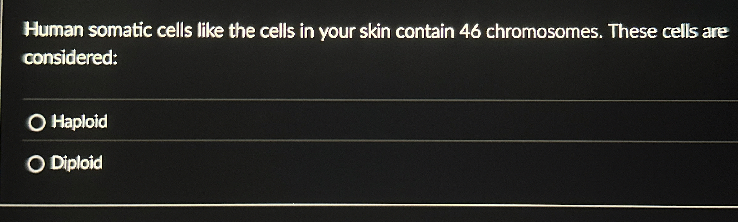 Human somatic cells like the cells in your skin