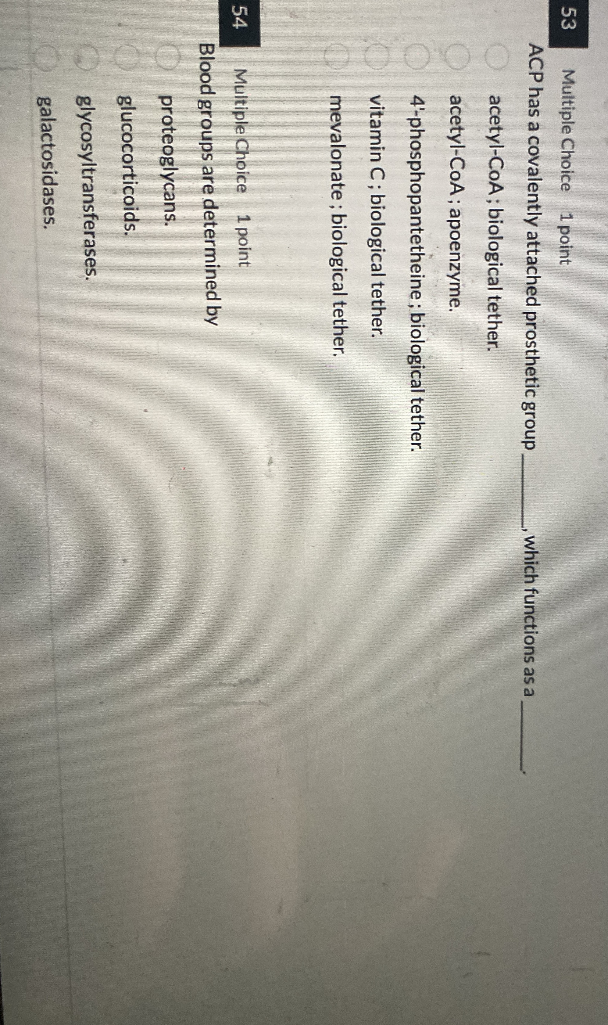 5 3 Multiple Choice 1 point ACP has a covalently