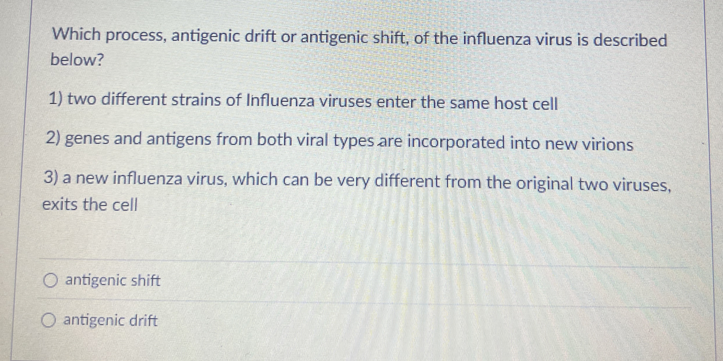 Which process, antigenic drift or antigenic