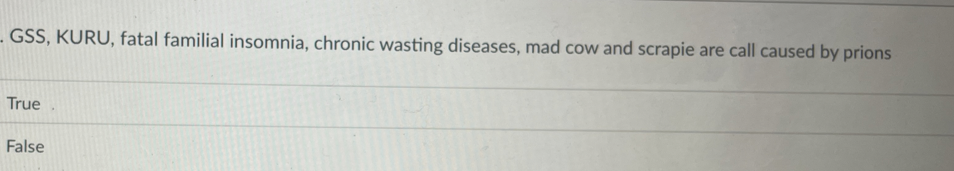 GSS , KURU, fatal familial insomnia, chronic