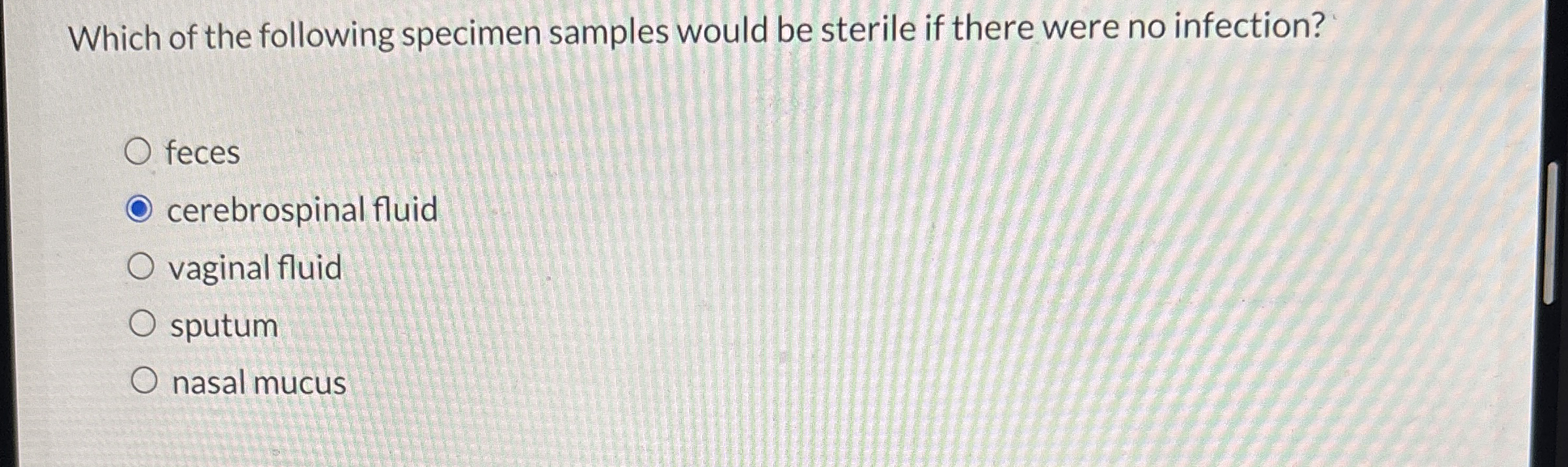 Which of the following specimen samples would be