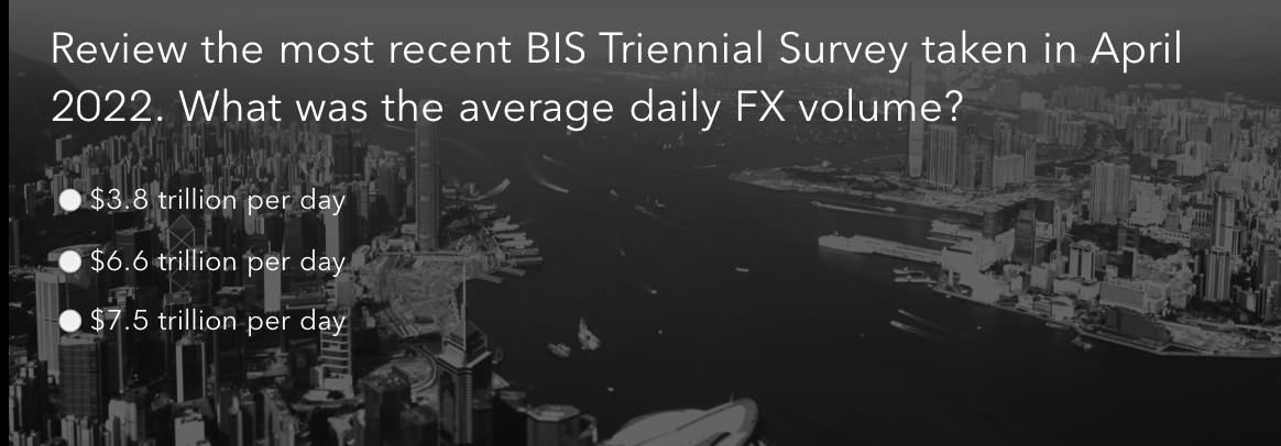 Review the most recent BIS Triennial Survey taken
