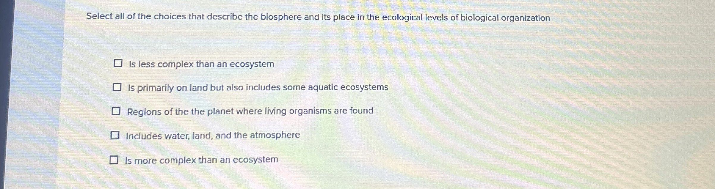 Select all of the choices that describe the