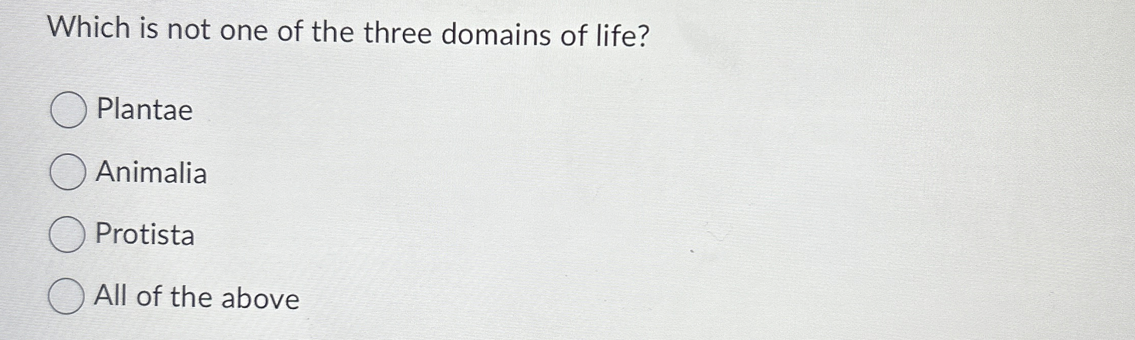 Which is not one of the three domains of life?