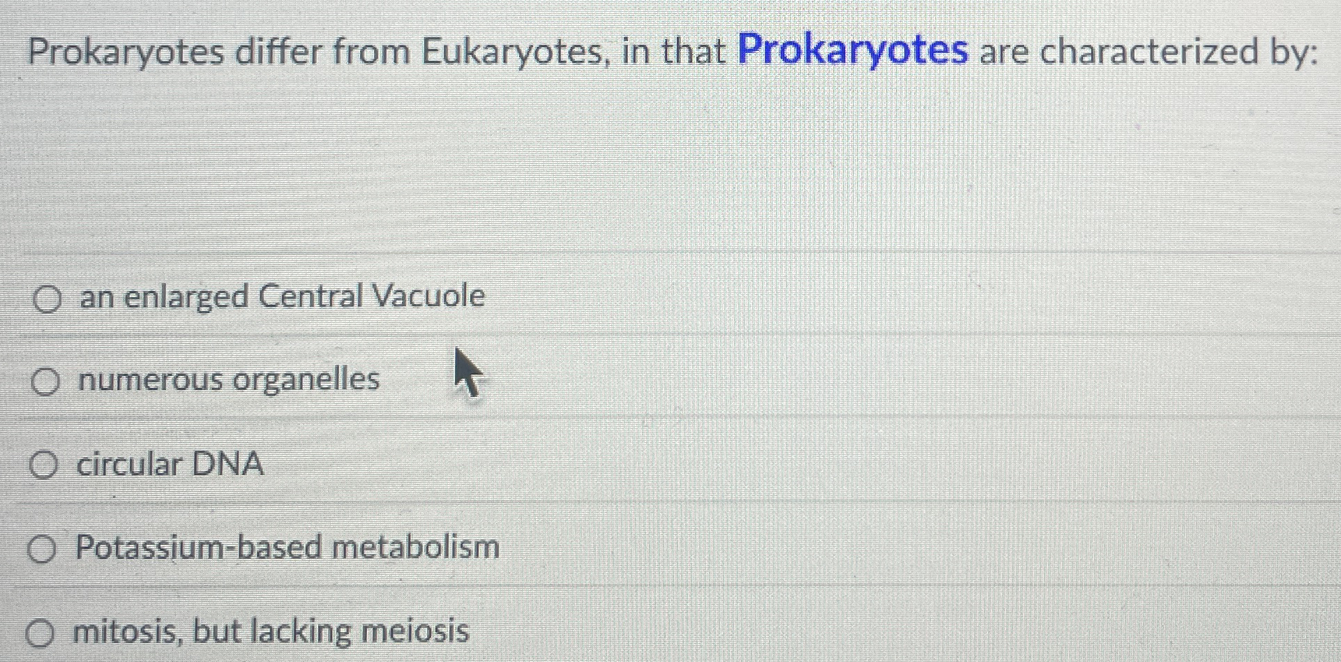 Prokaryotes differ from Eukaryotes, in that