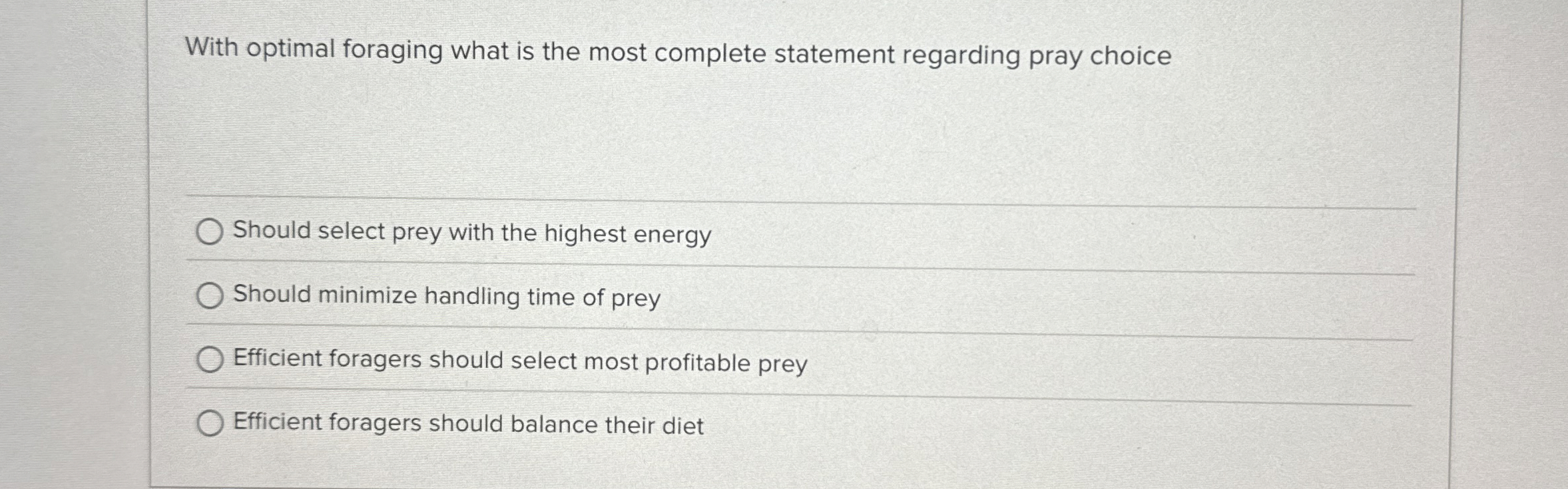 With optimal foraging what is the most complete