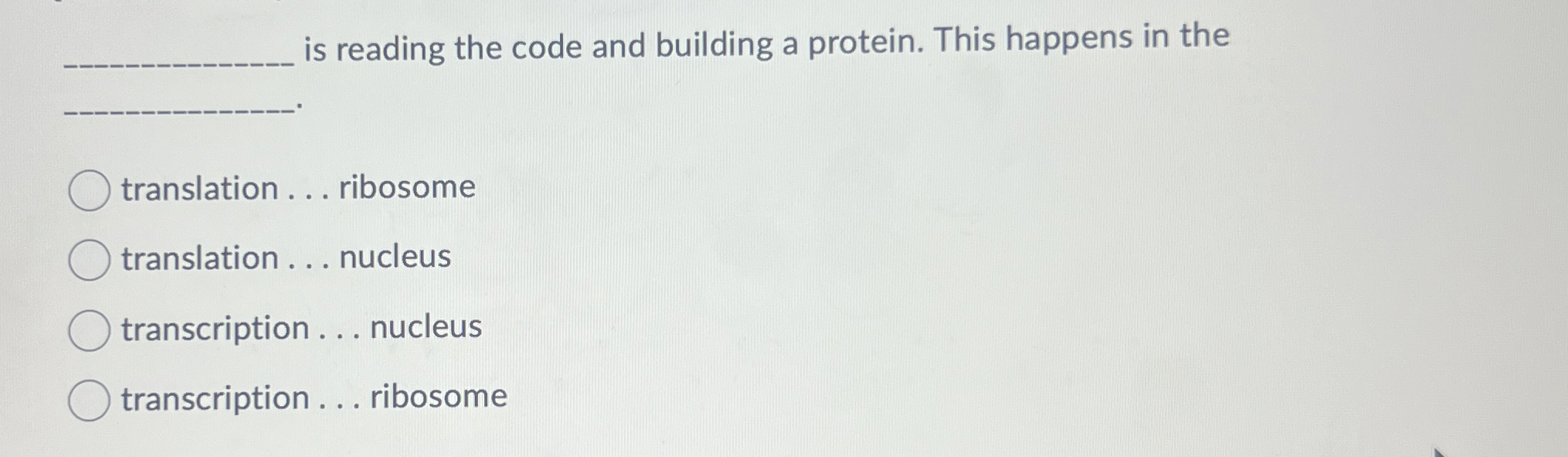 q , is reading the code and building a protein.