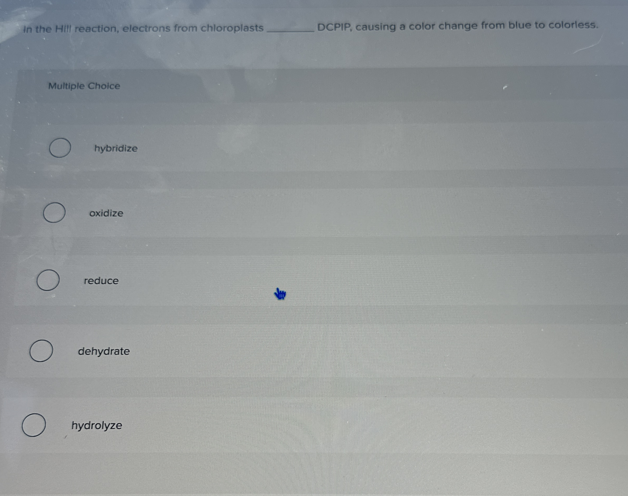In the Hill reaction, electrons from chloroplasts