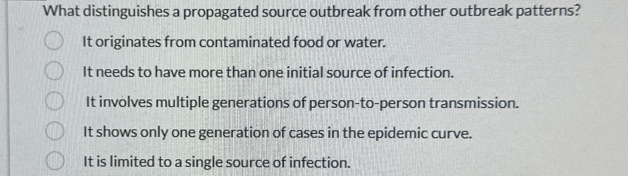 What distinguishes a propagated source outbreak