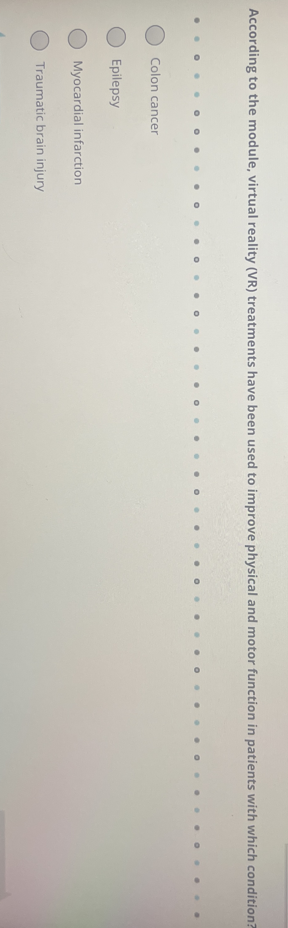 According to the module, virtual reality ( VR )