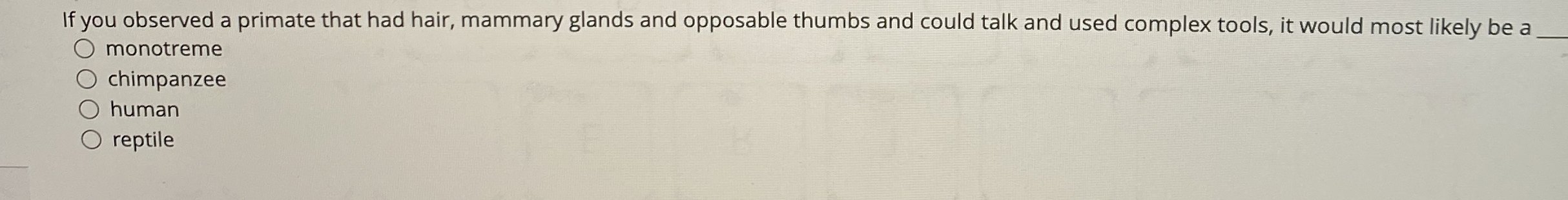 If you observed a primate that had hair, mammary