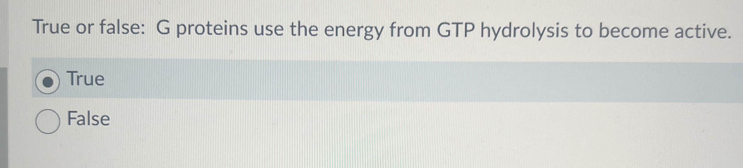 True or false: G proteins use the energy from GTP