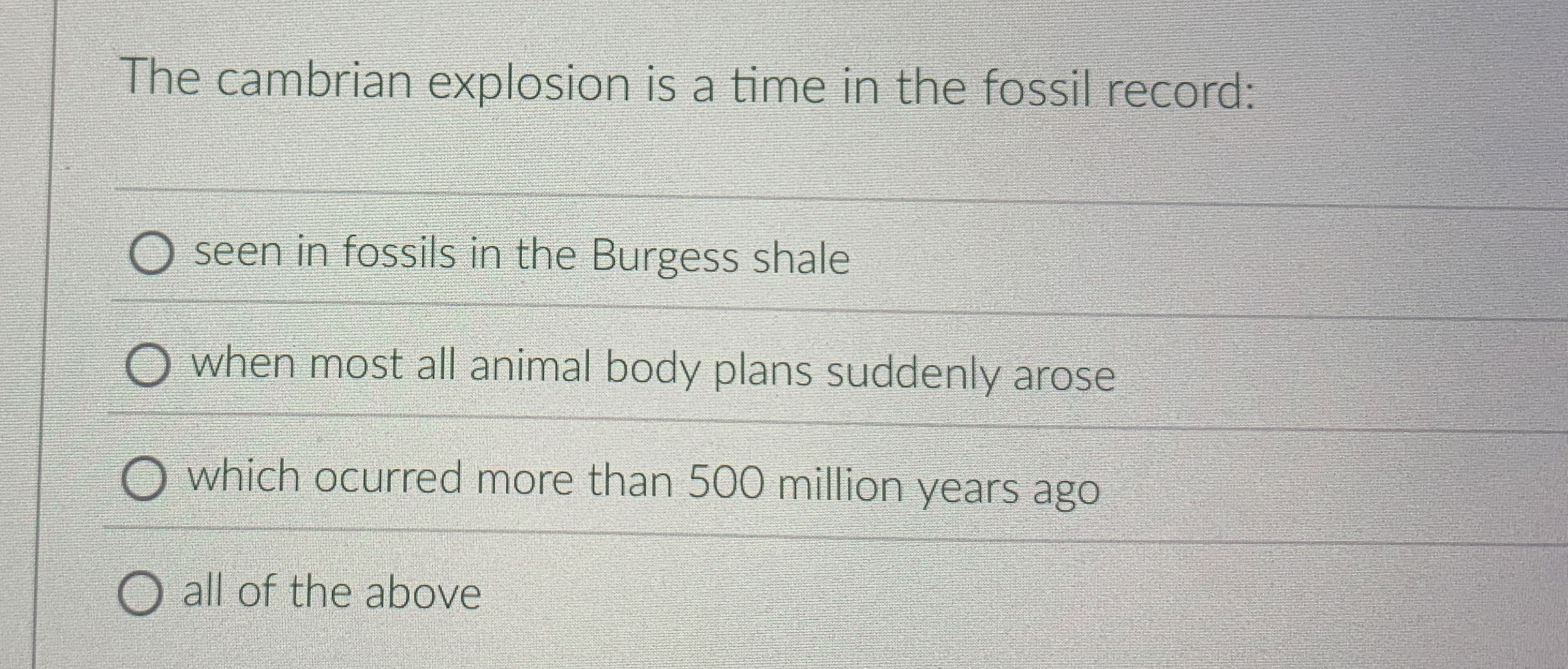 The cambrian explosion is a time in the fossil