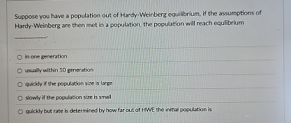 Suppose you have a population out of Hardy -