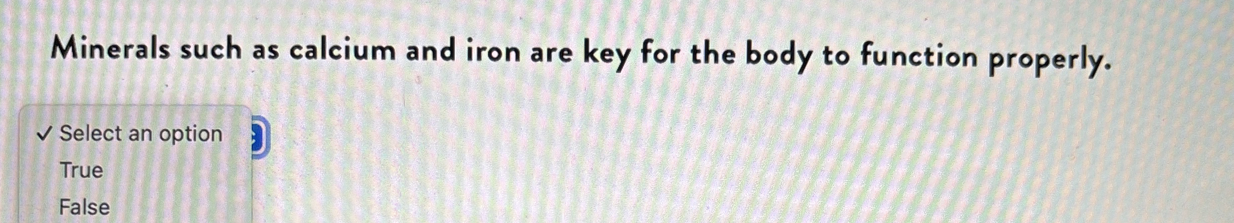 Minerals such as calcium and iron are key for the