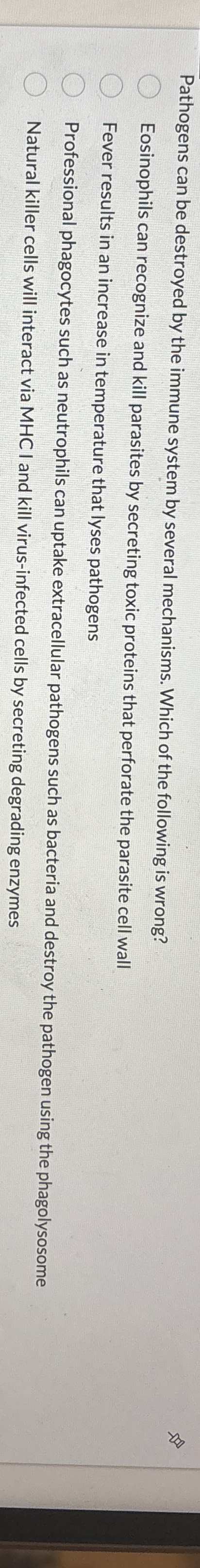 Pathogens can be destroyed by the immune system