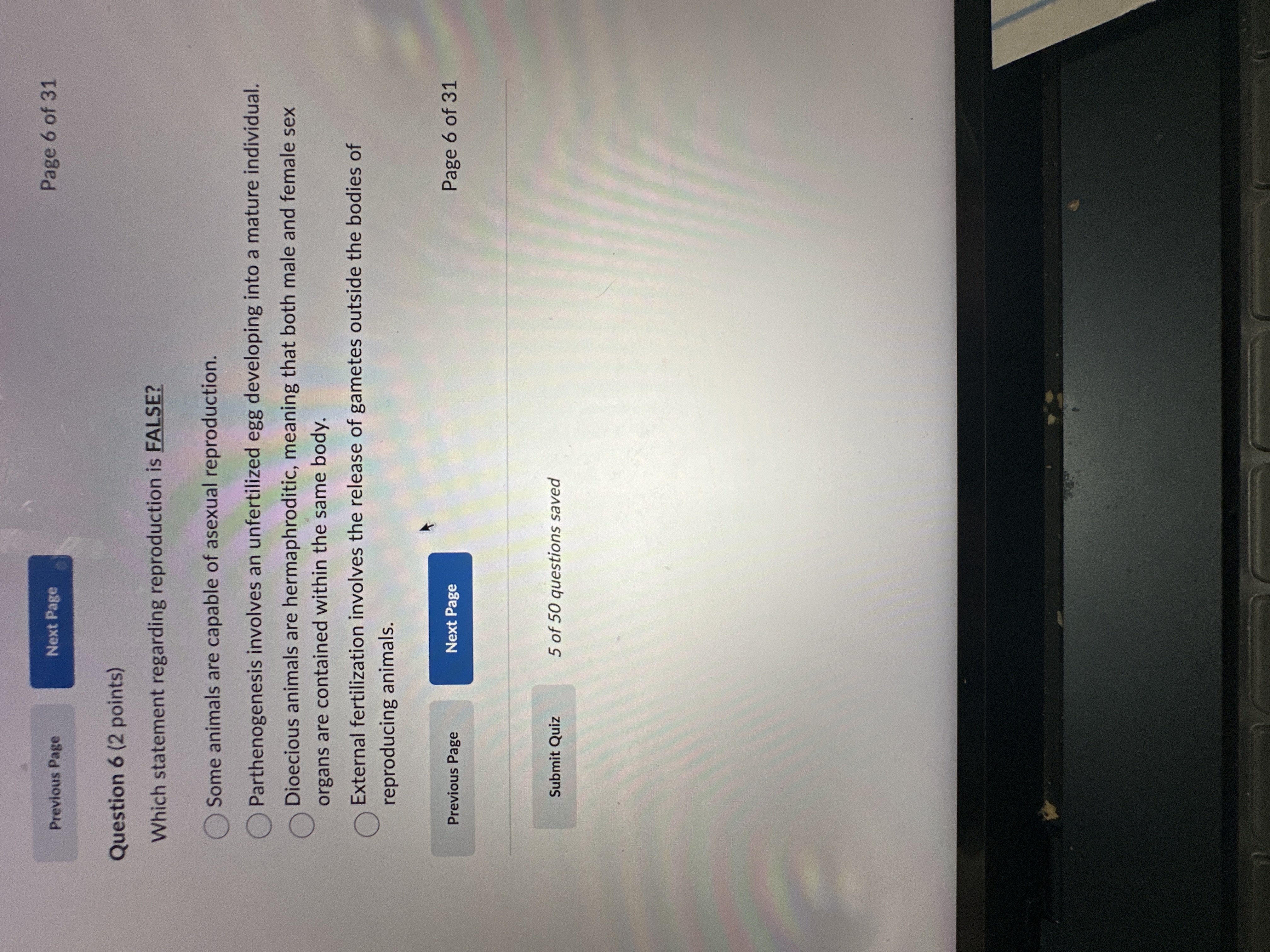 Question 6 ( 2 points ) Which statement regarding