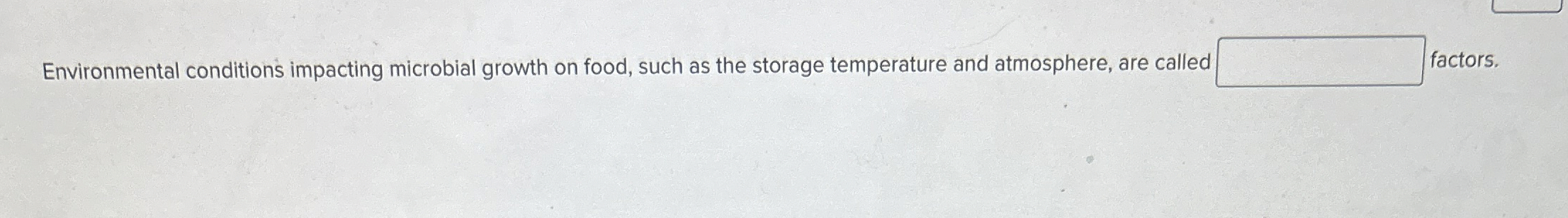Environmental conditions impacting microbial