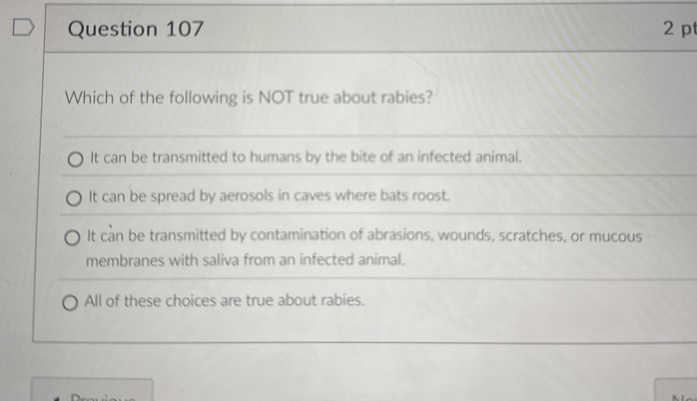 Question 1 0 7 Which of the following is NOT true