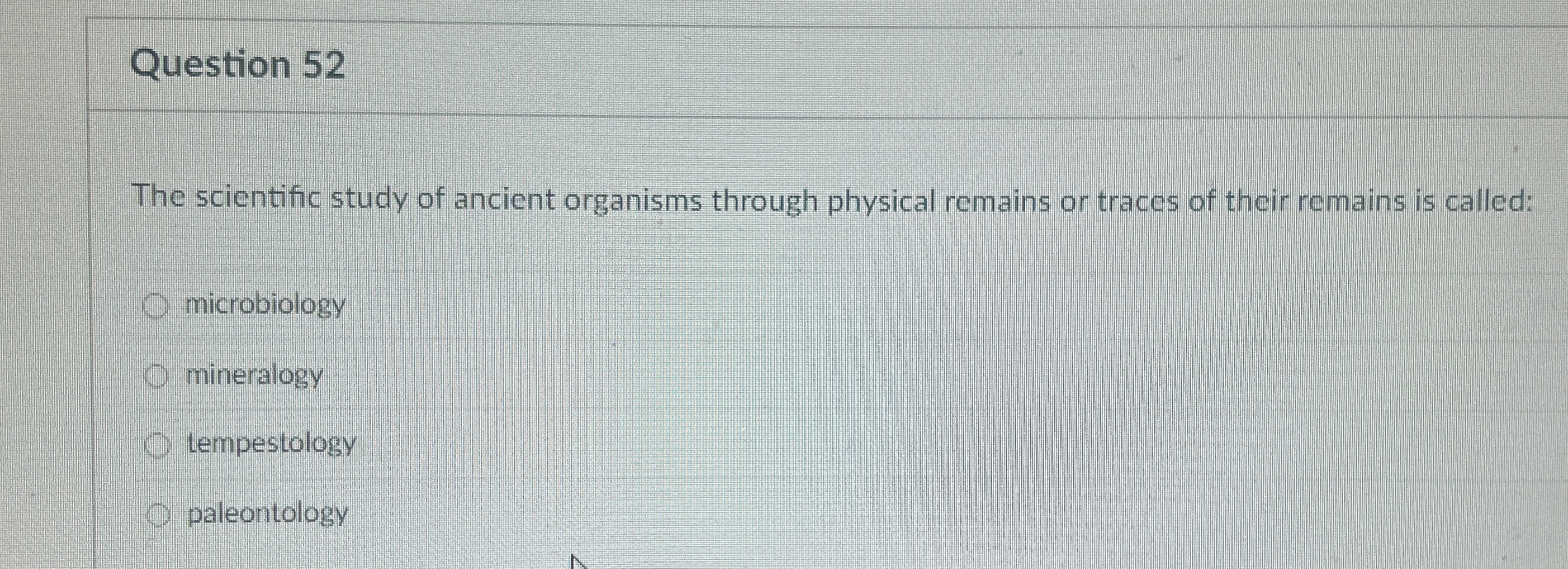 Question 5 2 The scientific study of ancient