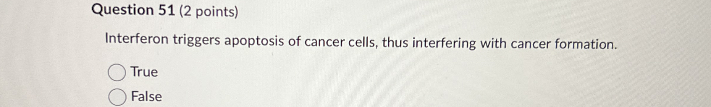 Question 5 1 ( 2 points ) Interferon triggers