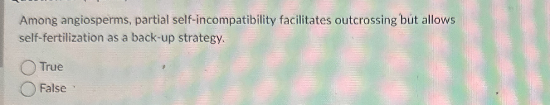 Among angiosperms, partial self - incompatibility