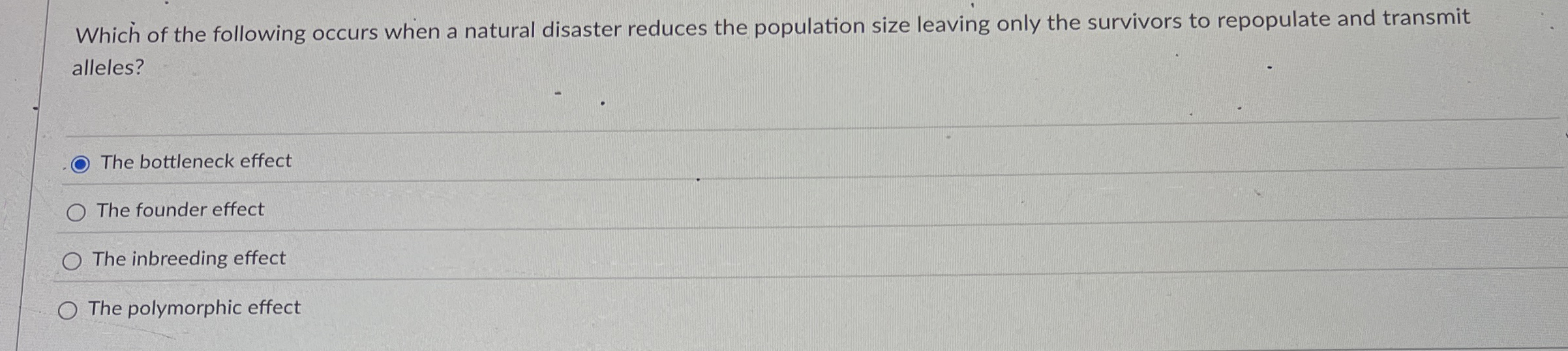 Which of the following occurs when a natural