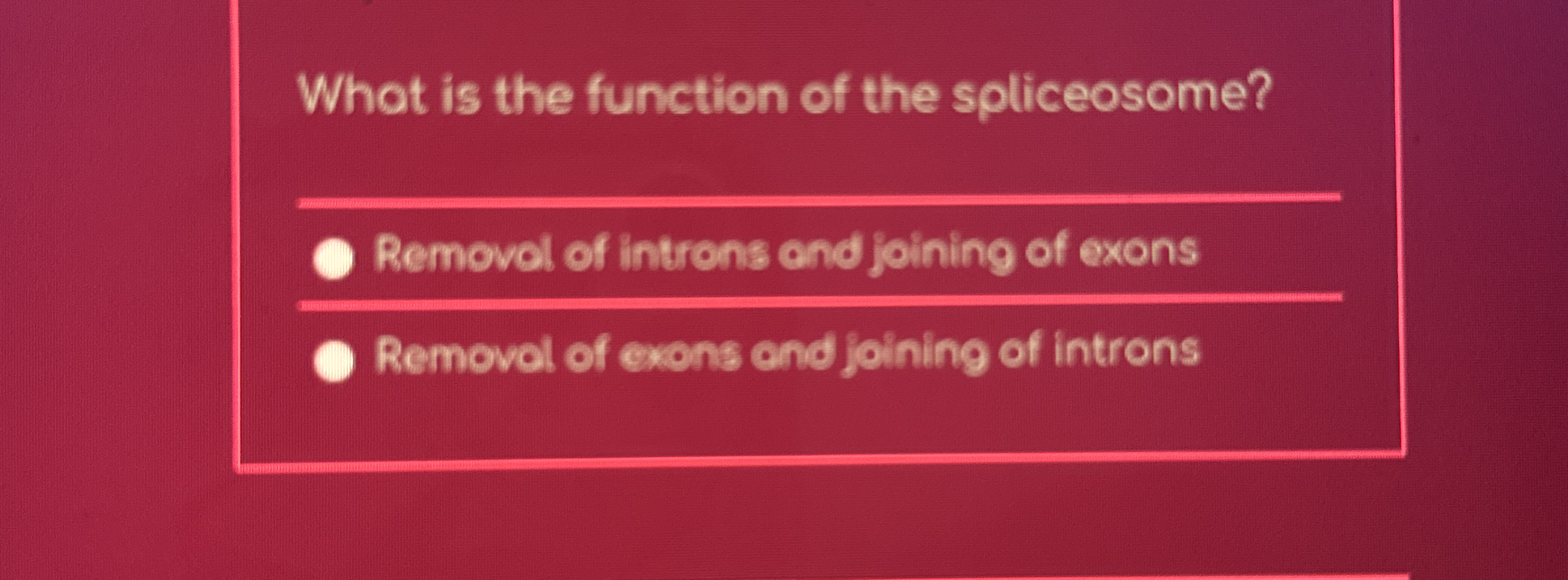 What is the function of the spliceosome? Removol