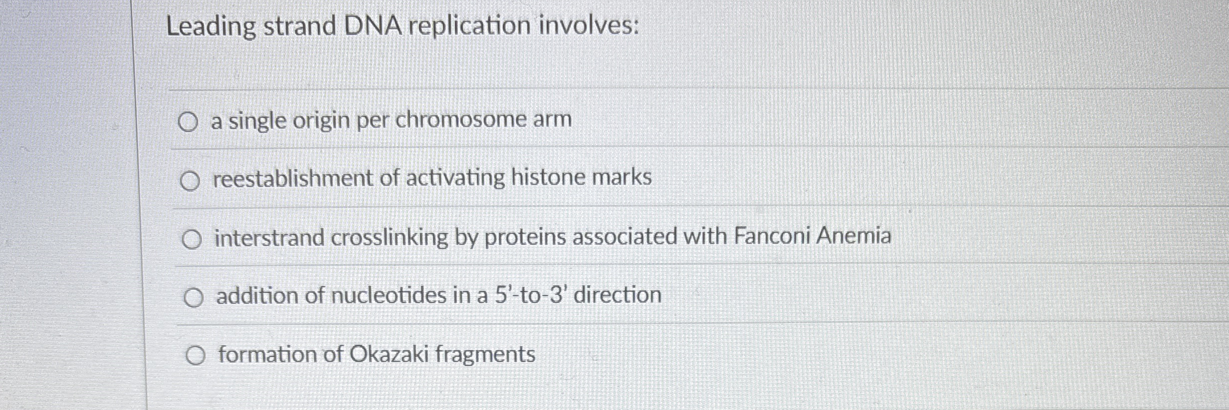 Leading strand DNA replication involves: a single