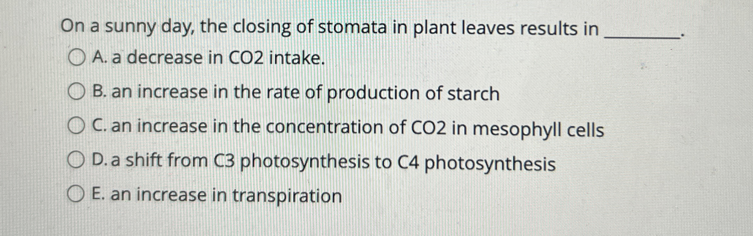 On a sunny day, the closing of stomata in plant