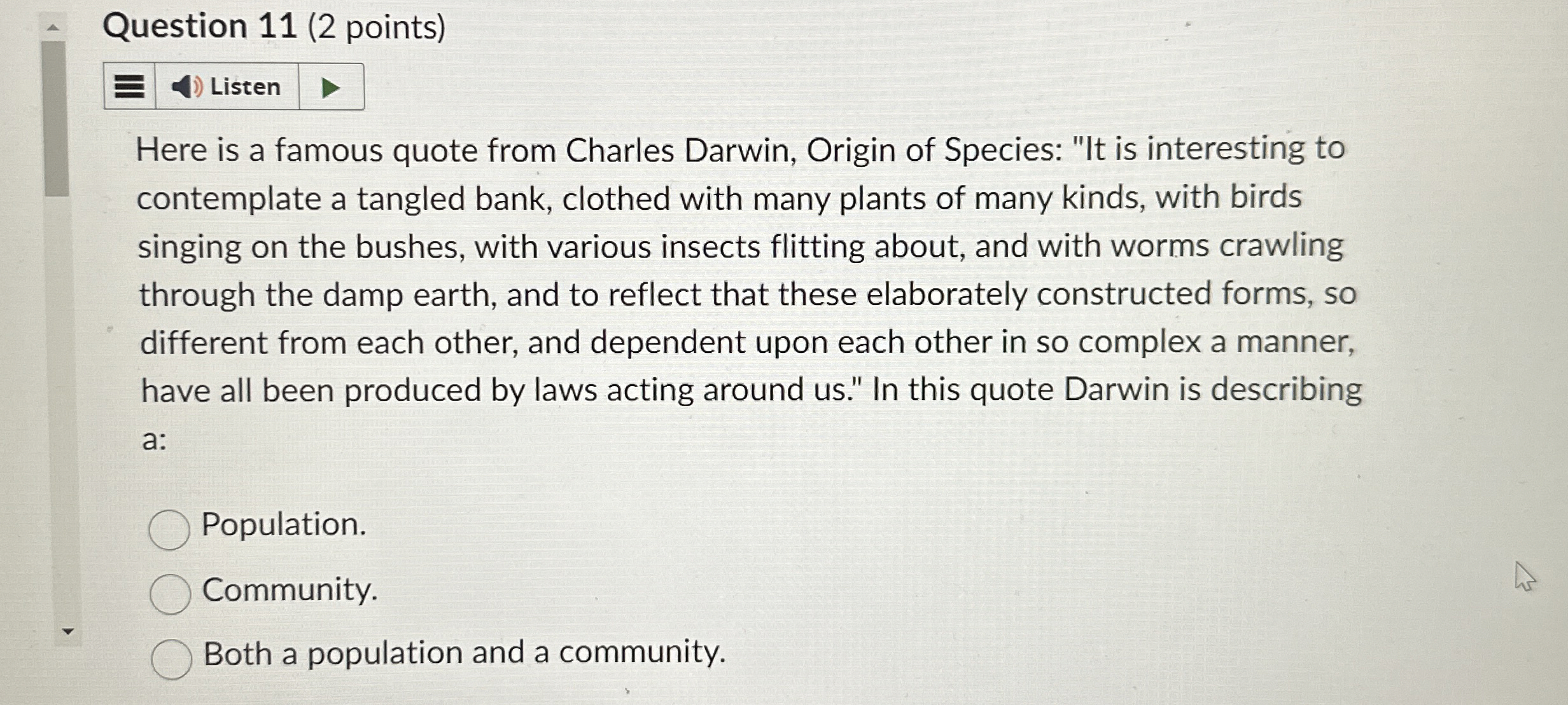 Question 1 1 ( 2 points ) Here is a famous quote