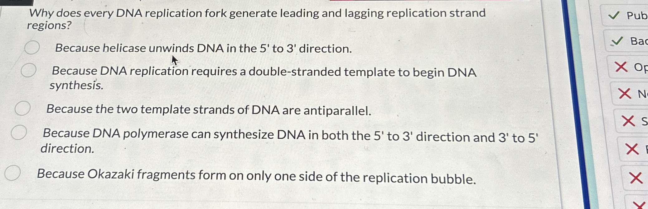 Why does every DNA replication fork generate
