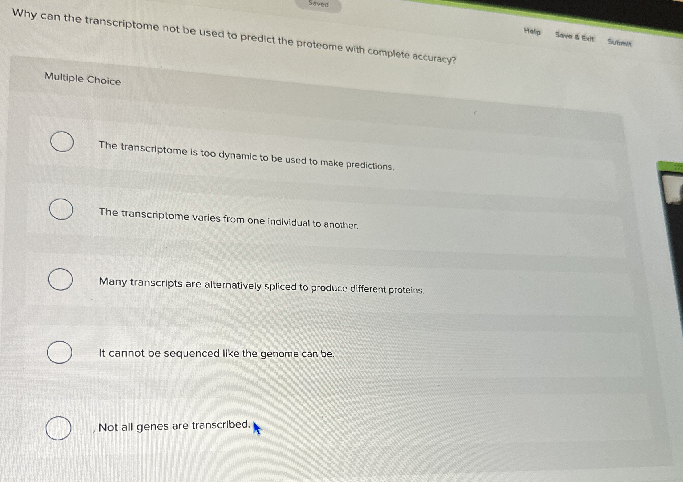 Saved Why can the transcriptome not be used to