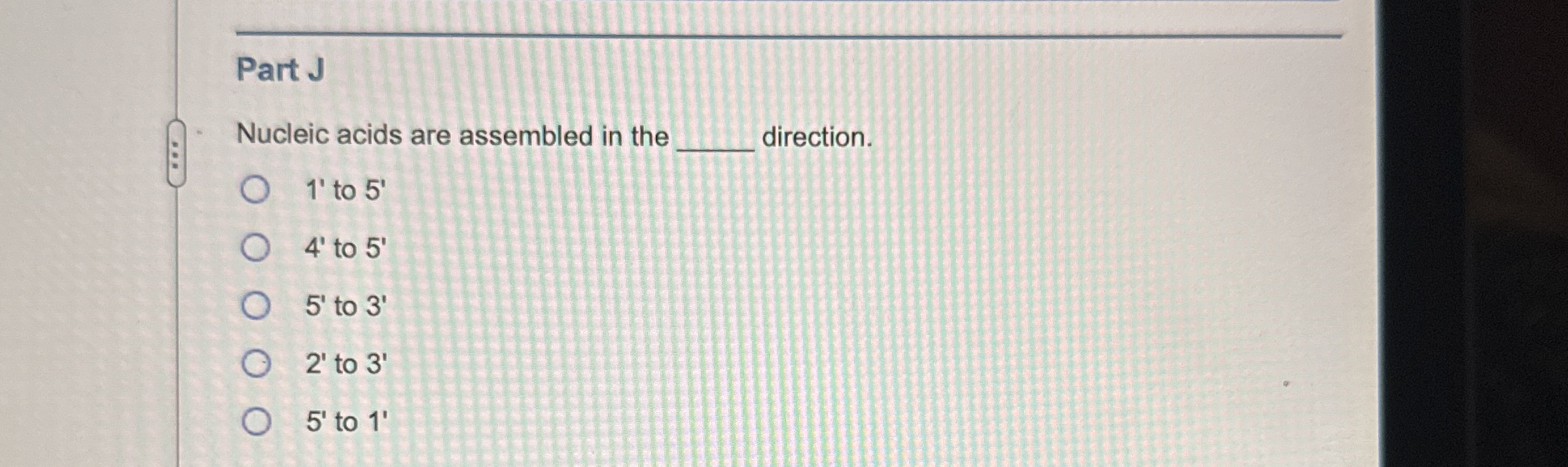 Part J Nucleic acids are assembled in the