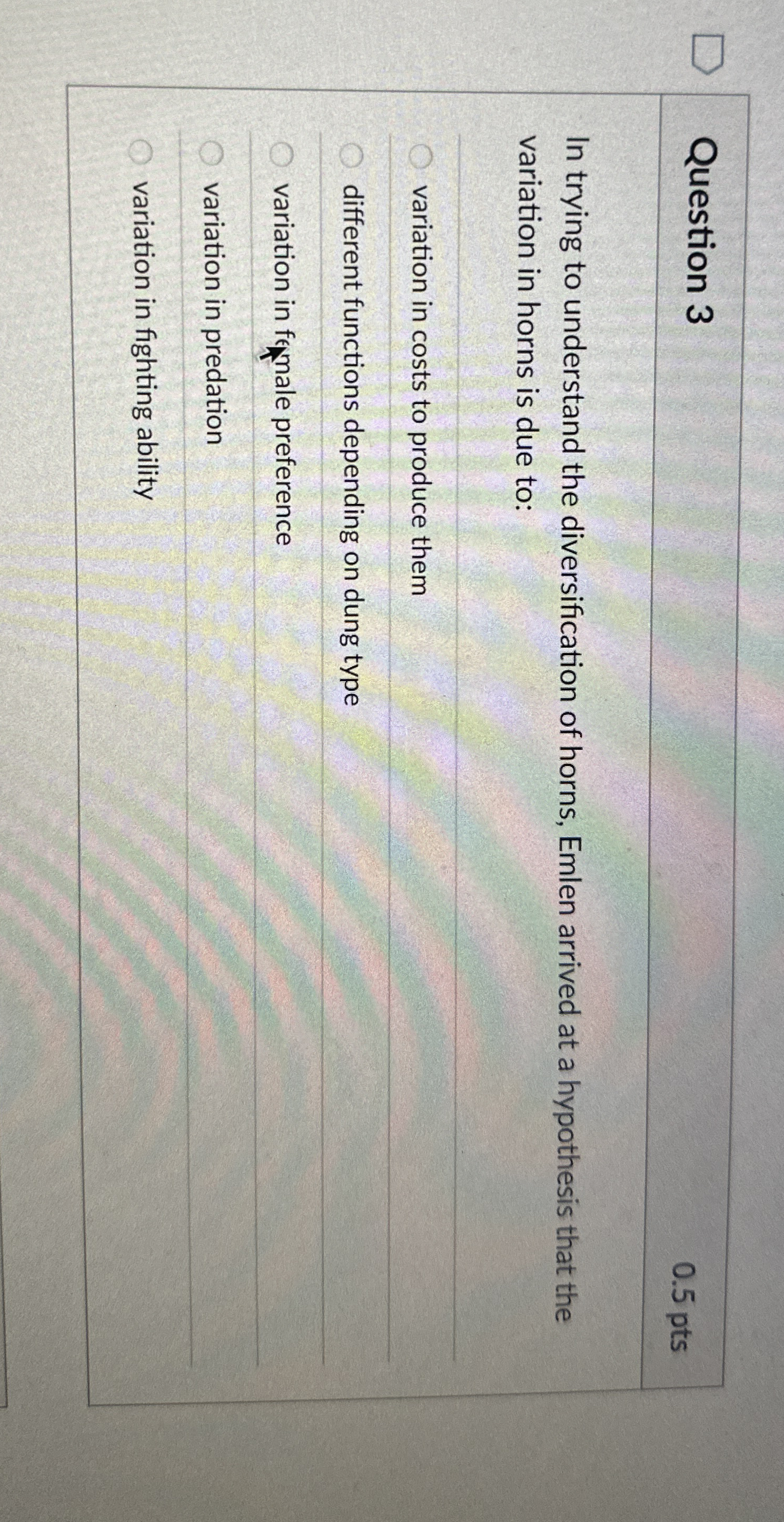 Question 3 0 . 5 pts In trying to understand the