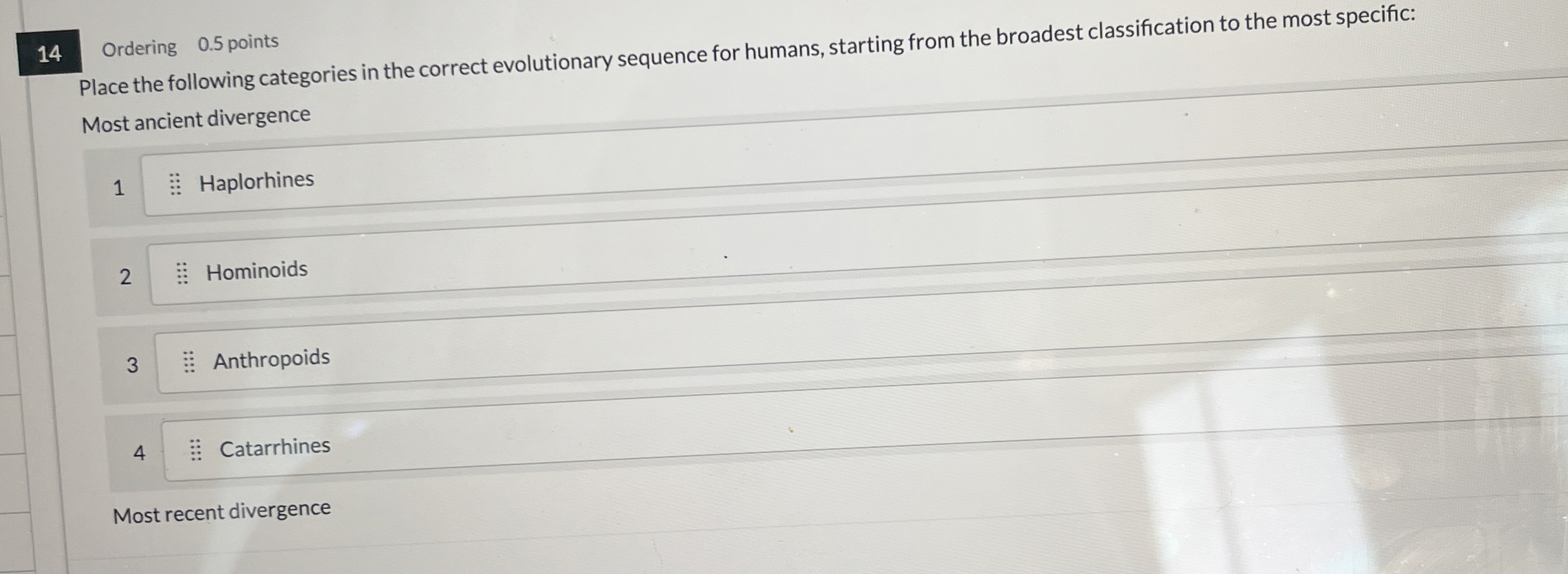 1 4 Ordering 0 . 5 points Place the following