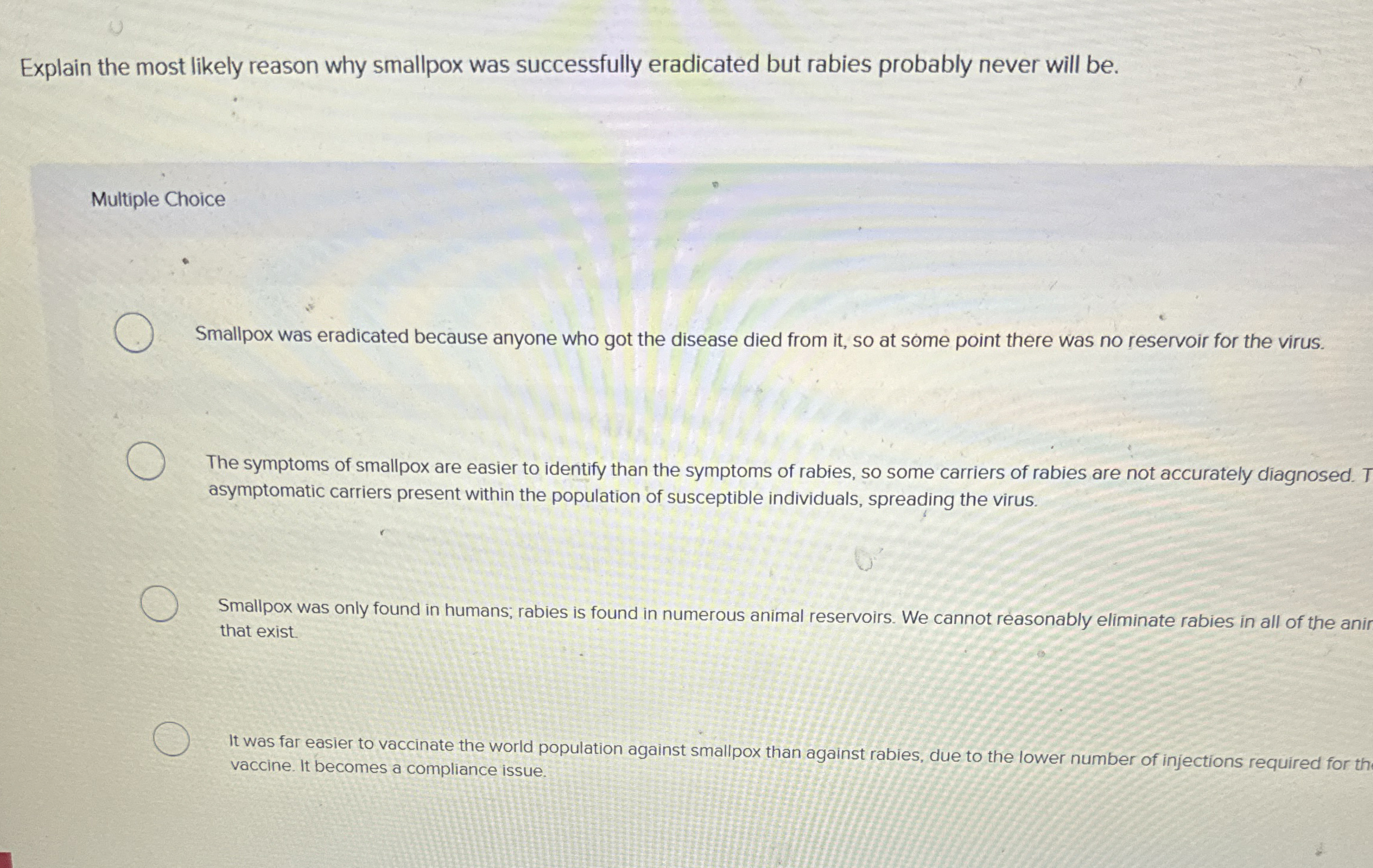 Explain the most likely reason why smallpox was