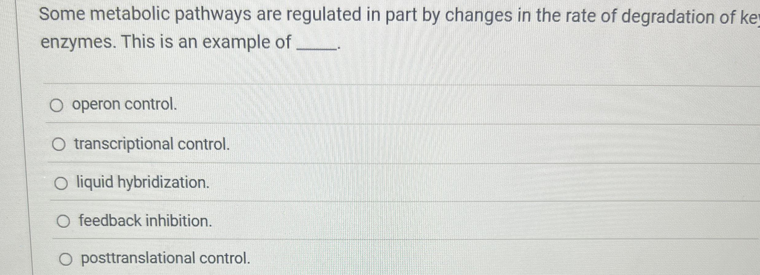 Some metabolic pathways are regulated in part by
