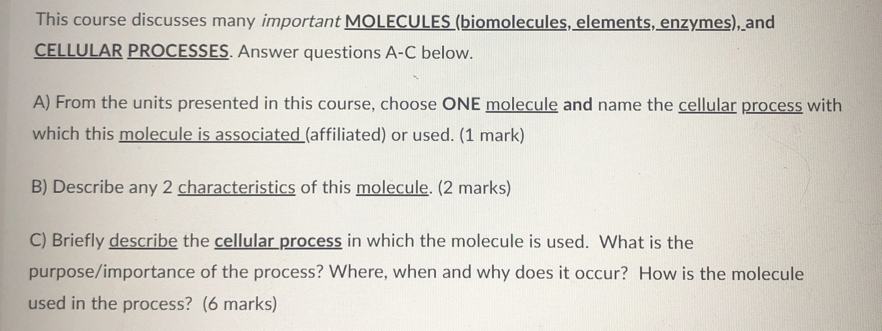 This course discusses many important MOLECULES (