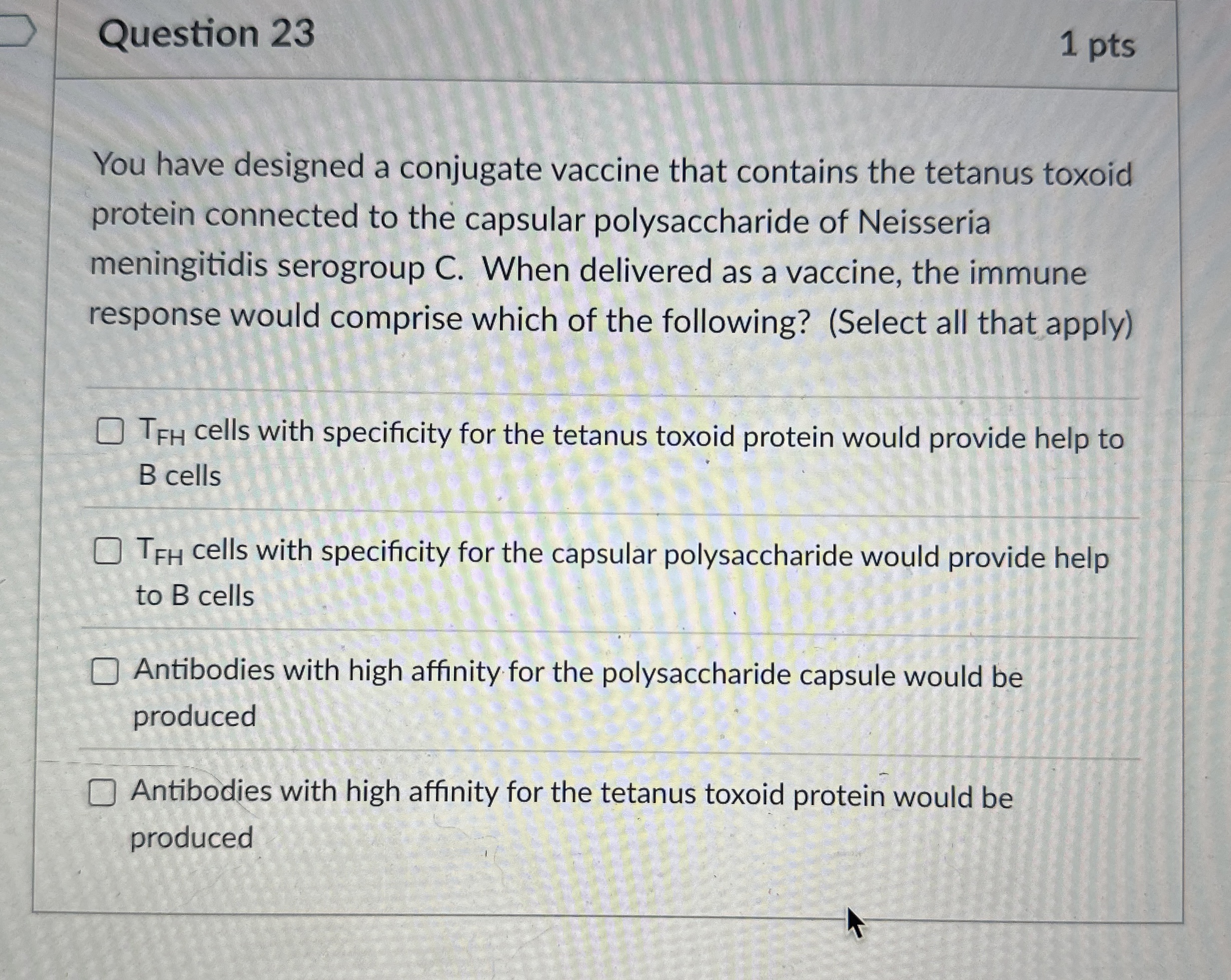 Question 2 3 1 pts You have designed a conjugate