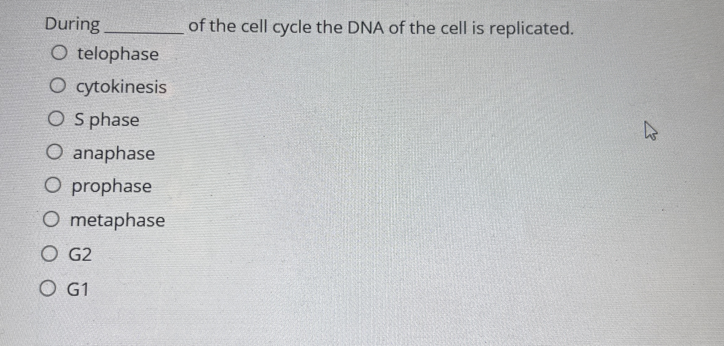 During q , of the cell cycle the DNA of the cell