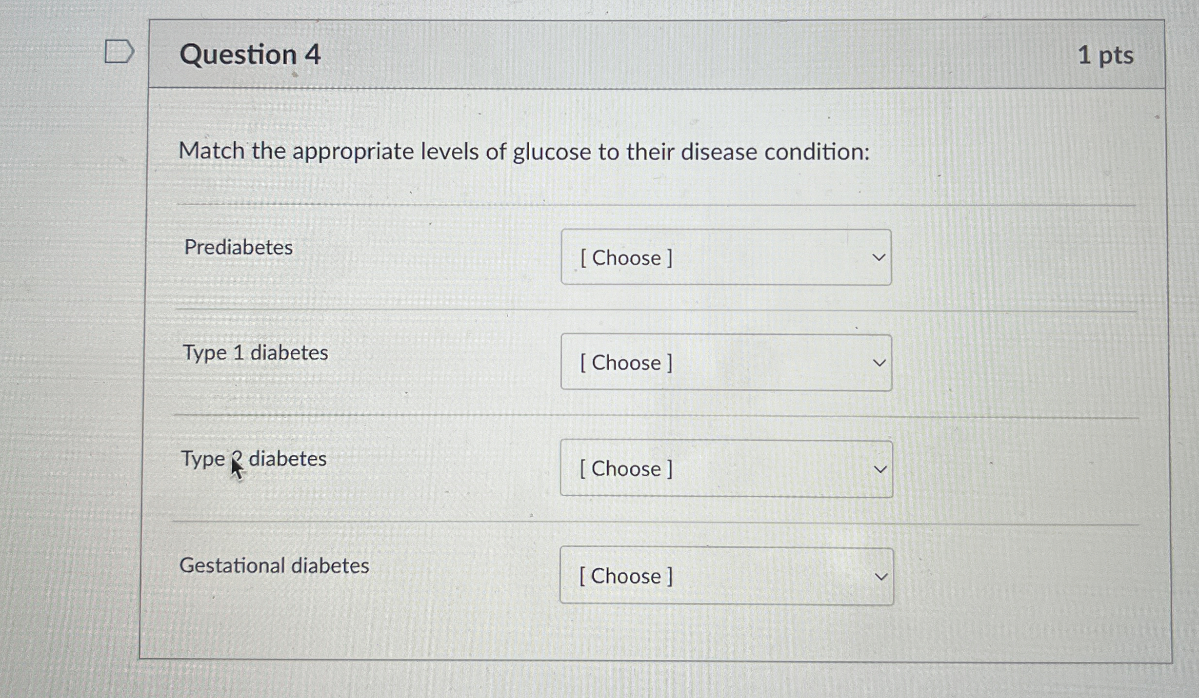 Question 4 1 pts Match the appropriate levels of