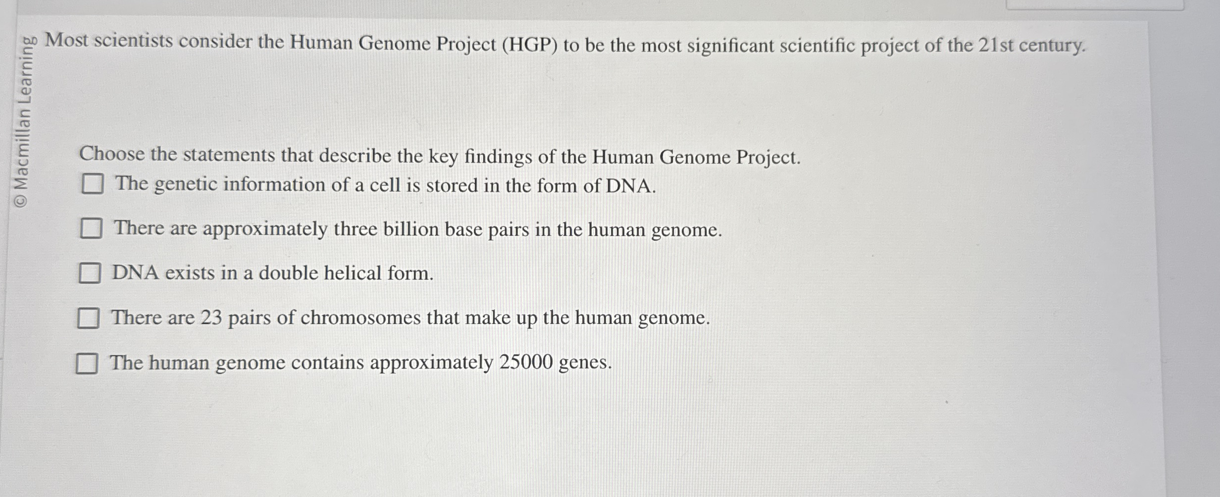 Most scientists consider the Human Genome Project