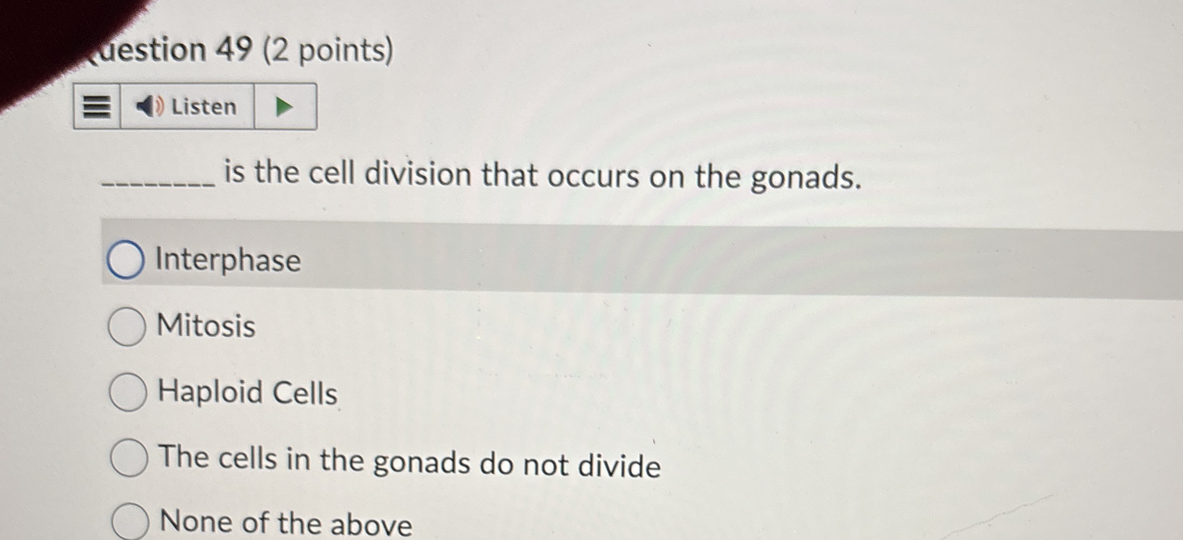 uestion 4 9 ( 2 points ) is the cell division