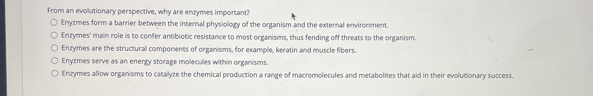 From an evolutionary perspective, why are enzymes