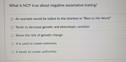 What is NOT true about negative assortative