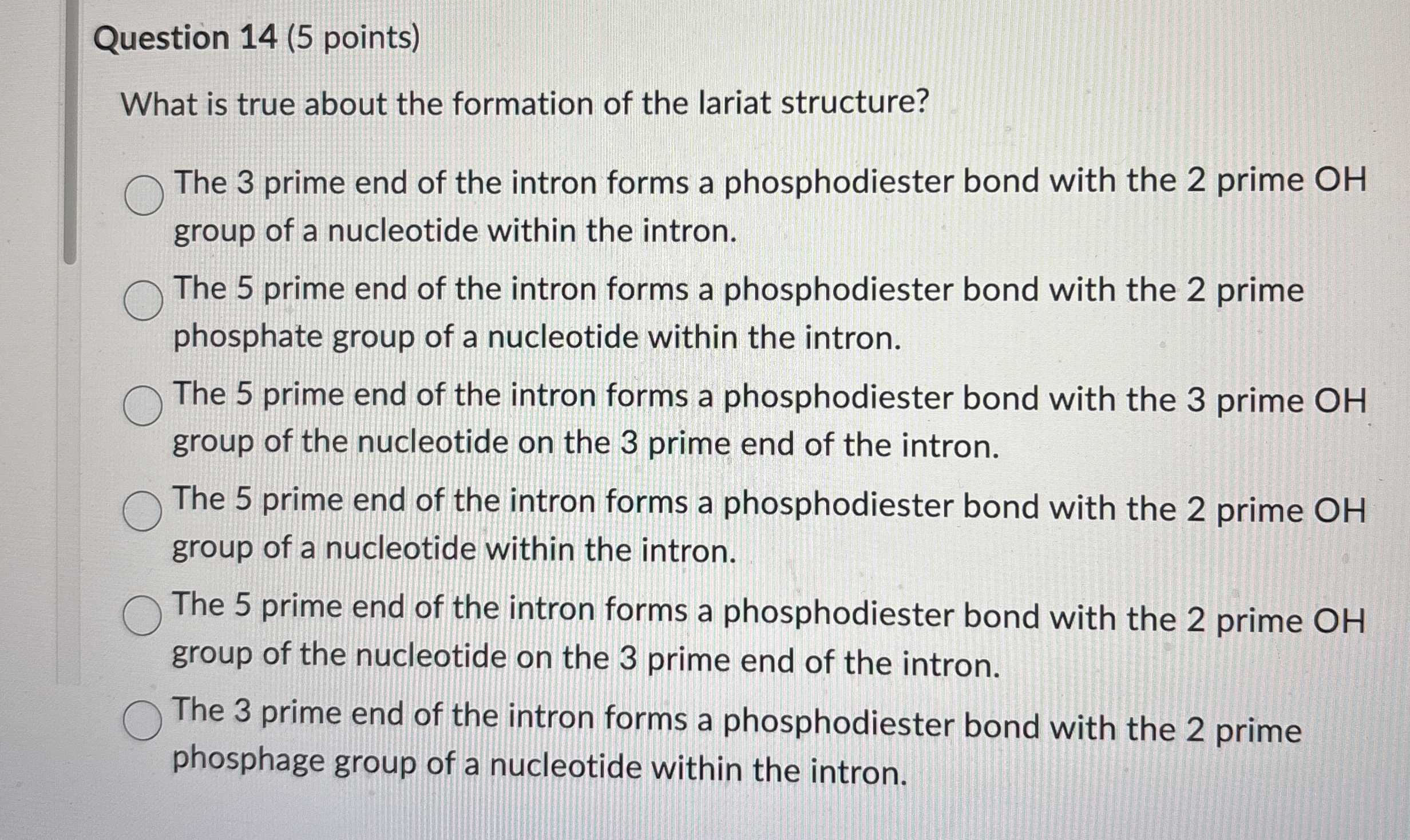 Question 1 4 ( 5 points ) What is true about the