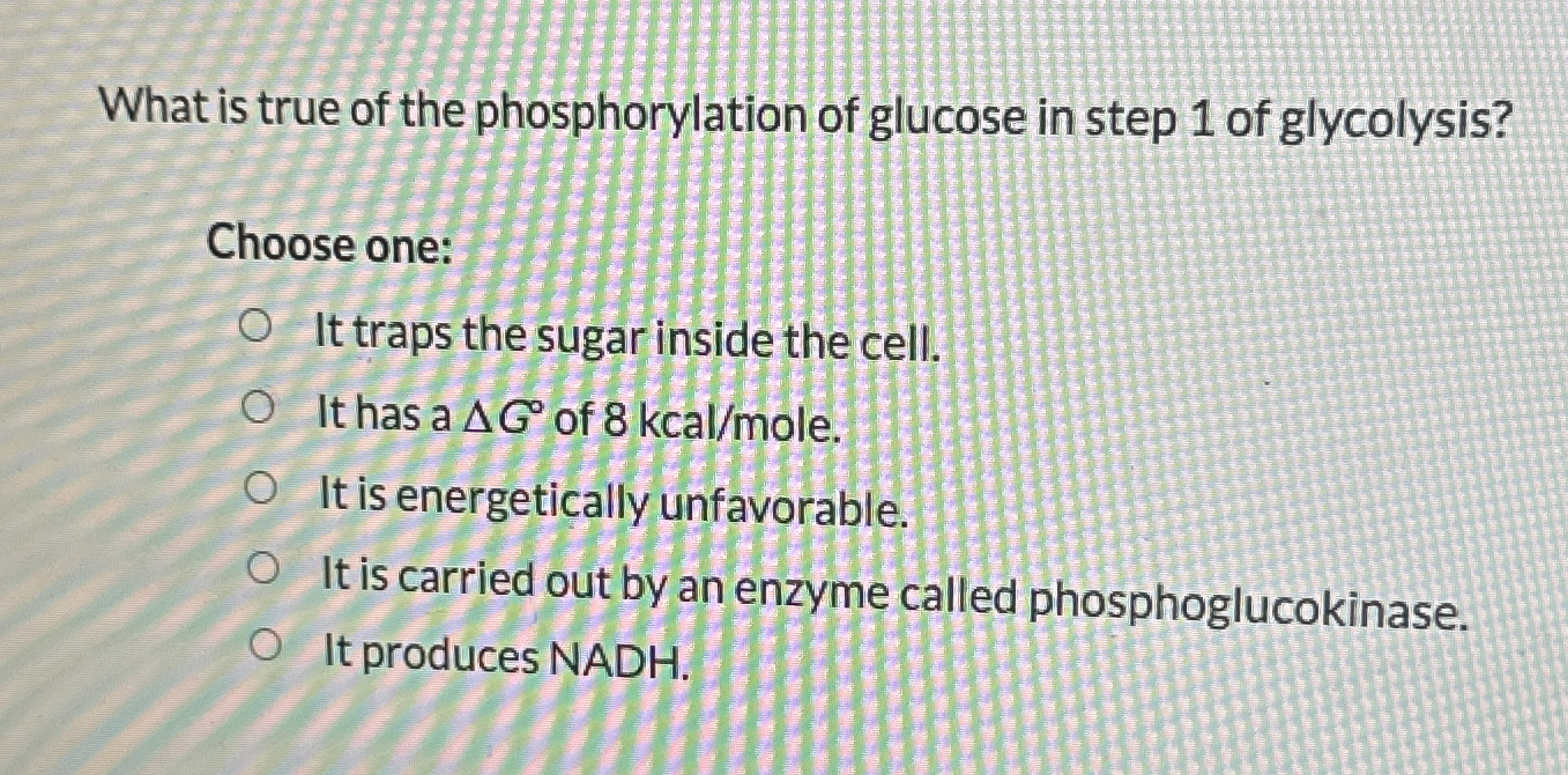 What is true of the phosphorylation of glucose in