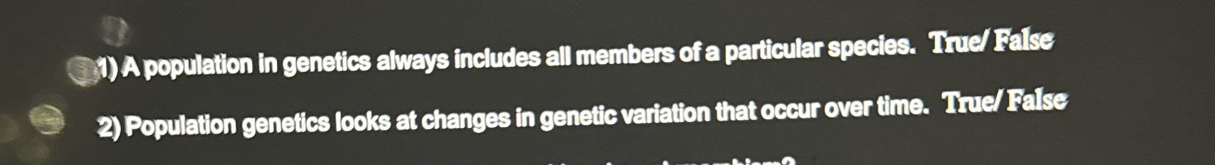 A population in genetics always includes all